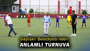 Bayraklı Belediyesi’nden anlamlı turnuva