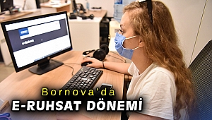 Bornova’da e-Ruhsat dönemi