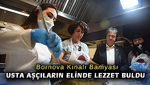 Bornova Kınalı Bamyası usta aşçıların elinde lezzet buldu