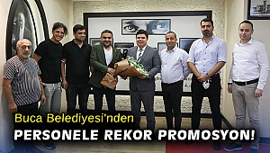 Buca Belediyesi'nden personele rekor promosyon!