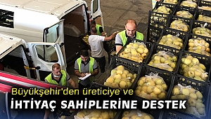 Büyükşehir'den hem üreticiye hem de ihtiyaç sahiplerine destek