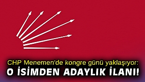 CHP enemen'de kongre günü yaklaşıyor: O isimden adaylık ilanı!