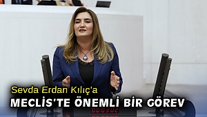 CHP İzmir Milletvekili Av. Sevda Erdan Kılıç’a Meclis’te önemli bir görev