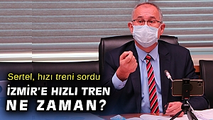 CHP’li Sertel: Ankara-İzmir YHT projesinin bitiş tarihi meçhul