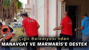 Çiğli Belediyesi’nden yangın kabusu yaşanan Manavgat ve Marmaris’e destek