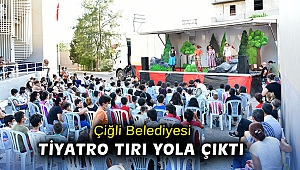 Çiğli Belediyesi tiyatro tırı yola çıkt