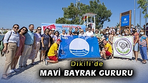 Dikili’de mavi bayrak gururu