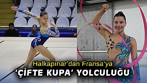 Halkapınar’dan Fransa’ya ‘çifte kupa’ yolculuğu