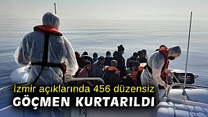 İzmir açıklarında 456 düzensiz göçmen kurtarıldı