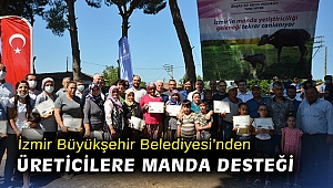 İzmir Büyükşehir Belediyesi’nden üreticilere manda desteği