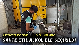 İzmir’de 8 bin 138 litre sahte etil alkol ele geçirildi