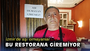 İzmir’de aşı olmayanlar bu restorana giremiyor