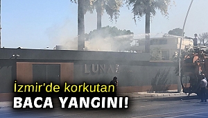 İzmir’de korkutan baca yangını