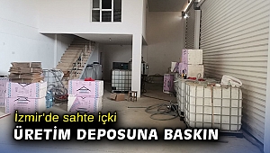 İzmir'de sahte içki üretim deposuna baskın