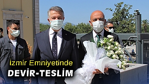 İzmir Emniyetinde devir-teslim