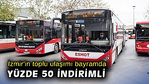 İzmir'in toplu ulaşımı bayramda yüzde 50 indirimli