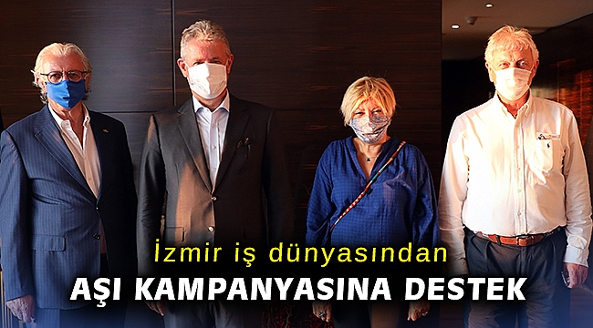 İzmir iş dünyasından aşı kampanyasına destek