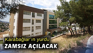 Karabağlar'ın yurdu zamsız açılacak