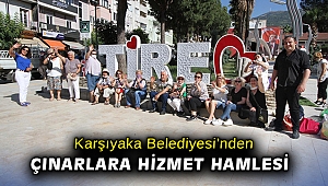 Karşıyaka Belediyesi’nden çınarlara hizmet hamlesi