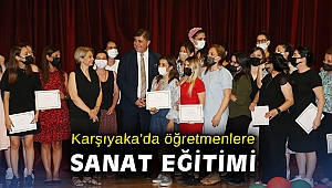 Karşıyaka'da öğretmenlere sanat eğitimi