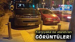 Karşıyaka’da utandıran görüntüler!