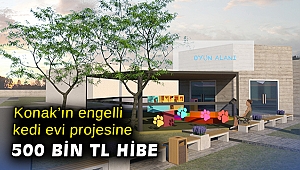 Konak’ın engelli kedi evi projesine 500 bin TL hibe