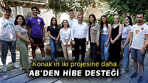 Konak’ın iki projesine daha AB’den hibe desteği