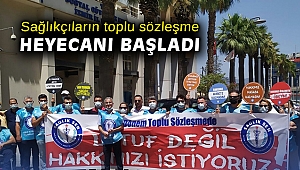 Sağlıkçıların toplu sözleşme heyecanı başladı