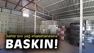 Sahte sıvı yağ imalathanesine baskın