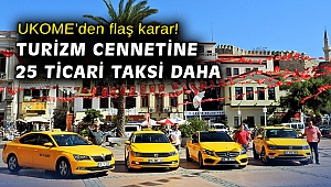 UKOME’den flaş karar! Turizm cennetine 25 ticari taksi daha