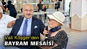Vali Köşger’den bayram mesaisi