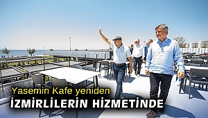 Yasemin Kafe yeniden İzmirlilerin hizmetinde