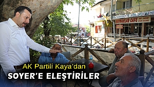 AK Partili Vekil Kaya'dan Soyer'e eleştiriler