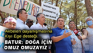 Akbelen dayanışmasına Kıyı Ege desteği… Batur: Doğa için omuz omuzayız