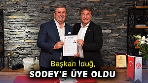 Başkan İduğ, SODEY’e üye oldu