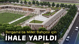 Bergama'da Millet Bahçesi için ihale yapıldı