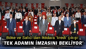 Böke ve Salıcı'dan iktidara 'kredi' çıkışı: 'Tek adamın imzasını bekliyor'