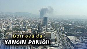 Bornova'da yangın paniği!