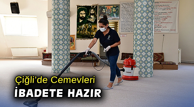 Çiğli’de Cemevleri ibadete hazır