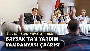 İhtiyaç listesi yayınlanmıştı... Baysak'tan yardım kampanyası çağrısı