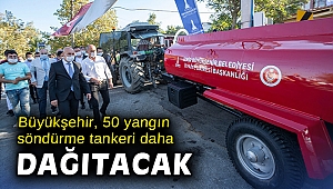 İzmir Büyükşehir Belediyesi 50 yangın söndürme tankeri daha dağıtacak