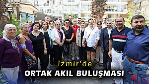 İzmir’de ortak akıl buluşması