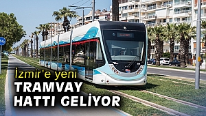 İzmir’e yeni tramvay hattı geliyor