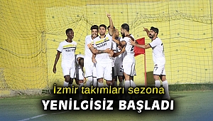 İzmir takımları sezona yenilgisiz başladı