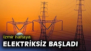 İzmir ve bir çok ilde elektrikler kesildi!