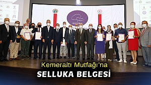 Kemeraltı Mutfağı’na Selluka Belgesi