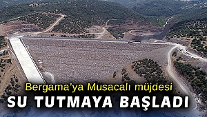 MUSACALI BARAJI’NDA SU TUTULMAYA BAŞLANDI