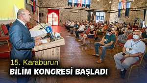 15. Karaburun Bilim Kongresi başladı