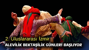 2. Uluslararası İzmir Alevilik Bektaşilik Günleri başlıyor