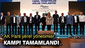 AK Parti yerel yönetimler kampı tamamlandı